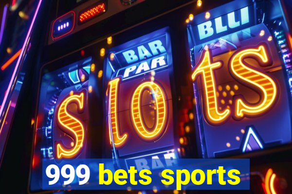 999 bets sports